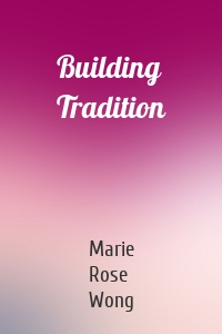 Building Tradition