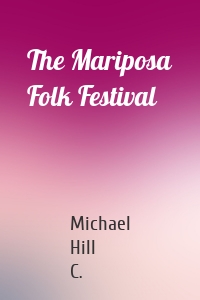 The Mariposa Folk Festival