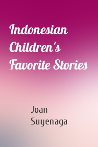 Indonesian Children's Favorite Stories