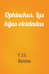 Ophiuchus. Las hijas olvidadas