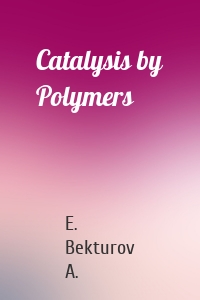 Catalysis by Polymers