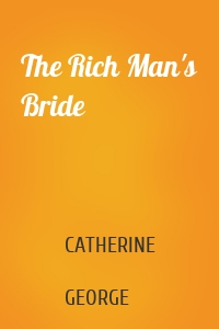 The Rich Man's Bride