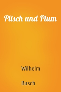 Plisch und Plum