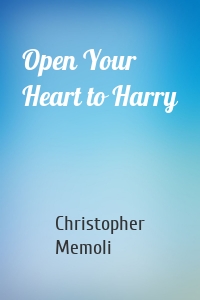 Open Your Heart to Harry