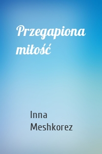Przegapiona miłość