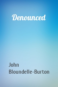 Denounced