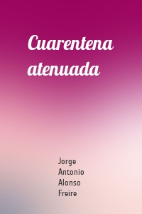 Cuarentena atenuada