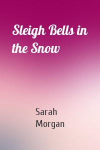 Sleigh Bells in the Snow