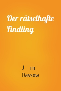 Der rätselhafte Findling