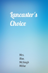 Lancaster's Choice