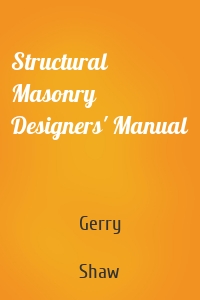 Structural Masonry Designers' Manual