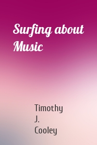 Surfing about Music