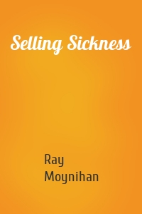 Selling Sickness