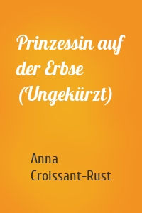 Prinzessin auf der Erbse (Ungekürzt)