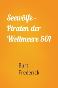 Seewölfe - Piraten der Weltmeere 501