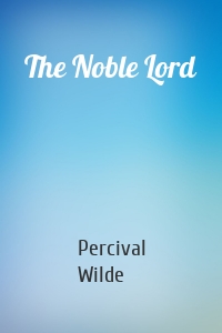 The Noble Lord