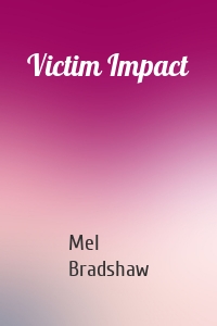 Victim Impact