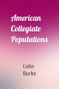 American Collegiate Populations