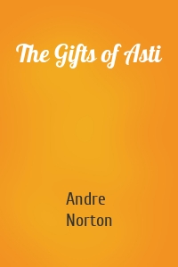 The Gifts of Asti
