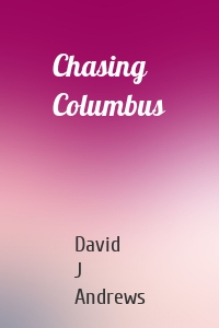 Chasing Columbus