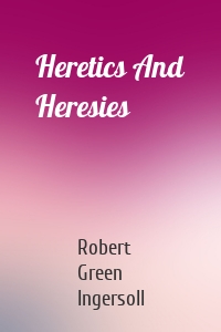 Heretics And Heresies