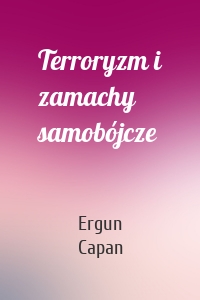 Terroryzm i zamachy samobójcze