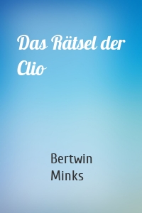 Das Rätsel der Clio