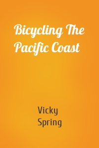 Bicycling The Pacific Coast