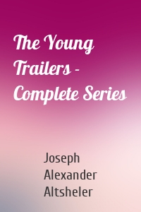 The Young Trailers - Complete Series