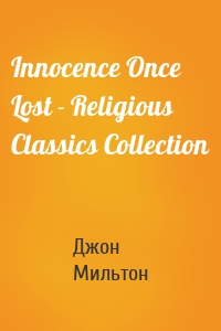 Innocence Once Lost - Religious Classics Collection