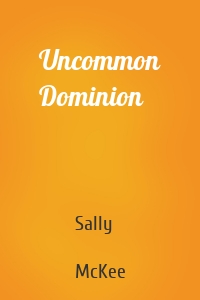 Uncommon Dominion