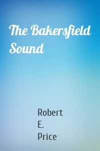 The Bakersfield Sound