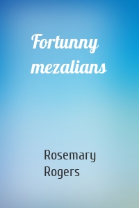 Fortunny mezalians