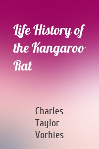 Life History of the Kangaroo Rat