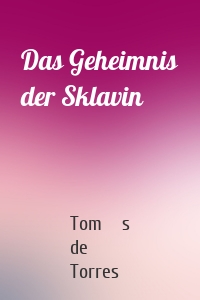 Das Geheimnis der Sklavin