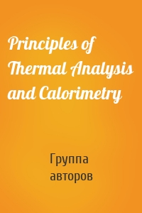 Principles of Thermal Analysis and Calorimetry