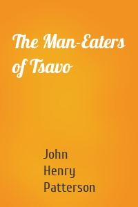 The Man-Eaters of Tsavo