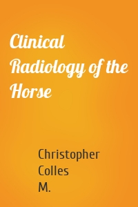 Clinical Radiology of the Horse