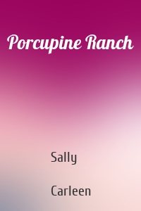 Porcupine Ranch