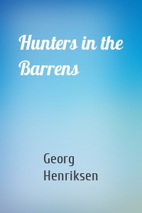 Hunters in the Barrens