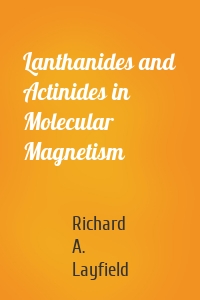 Lanthanides and Actinides in Molecular Magnetism