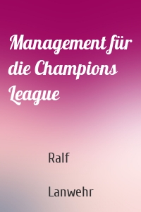 Management für die Champions League