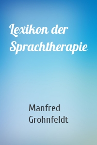 Lexikon der Sprachtherapie