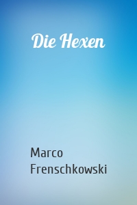 Die Hexen