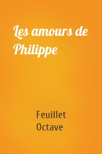 Les amours de Philippe