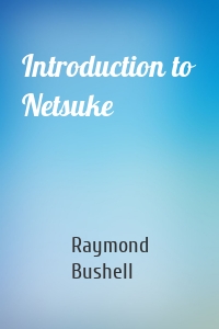 Introduction to Netsuke