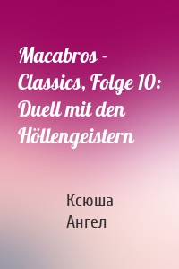 Macabros - Classics, Folge 10: Duell mit den Höllengeistern