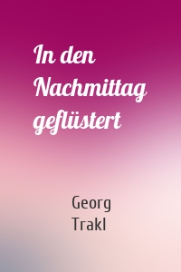 In den Nachmittag geflüstert