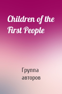 Children of the First People