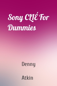Sony CLIÉ For Dummies